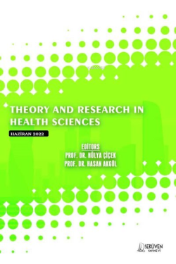 Theory and Research in Health Sciences - June 2022 - Hülya Çiçek | Yen