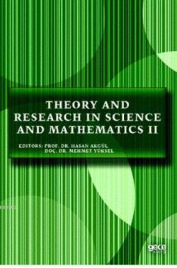 Theory and Research in Science and Mathematics 2 - Hasan Akgül | Yeni 