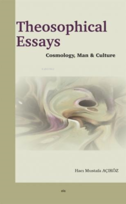 Theosophical Essays - Hacı Mustafa Açıköz | Yeni ve İkinci El Ucuz Kit