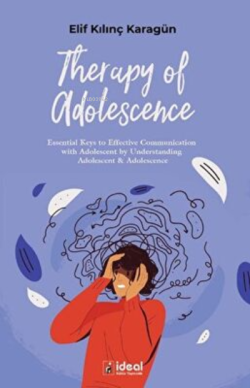 Therapy of Adolescence - Elif Kılınç Karagün | Yeni ve İkinci El Ucuz 