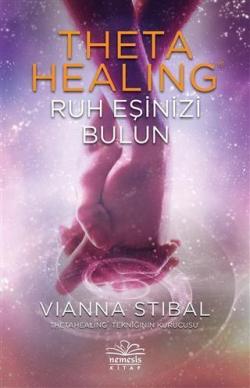 Theta Healing - Ruh Eşinizi Bulun - Vianna Stibal | Yeni ve İkinci El 