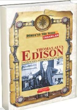 Thomas Alva Edison - Florence Nightingale Demosten- | Yeni ve İkinci E