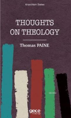 Thoughts on Theology - Thomas Paine | Yeni ve İkinci El Ucuz Kitabın A