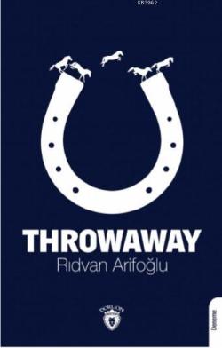 Throwaway - Rıdvan Arifoğlu | Yeni ve İkinci El Ucuz Kitabın Adresi