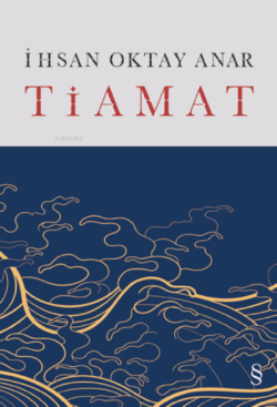 Tiamat - İhsan Oktay Anar | Yeni ve İkinci El Ucuz Kitabın Adresi