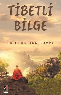 Tibetli Bilge - Lobsang Rampa | Yeni ve İkinci El Ucuz Kitabın Adresi