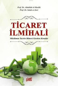 Ticaret İlmihali - Abdullah el-Muslih | Yeni ve İkinci El Ucuz Kitabın