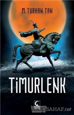 Timurlenk - M. Turhan Tan | Yeni ve İkinci El Ucuz Kitabın Adresi