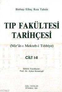 Tıp Fakültesi Tarihçesi; Mir'ât-ı Mekteb-i Tıbbiye Cilt: 1-2