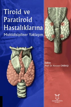Tiroid ve Paratiroid Hastalıklarına Multidisipliner Yaklaşım - Kevser 