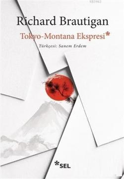Tokyo-Montana Ekspresi - Richard Brautigan | Yeni ve İkinci El Ucuz Ki