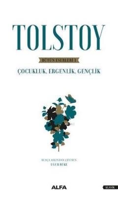 Tolstoy - Bütün Eserleri 1 - Lev Nikolayeviç Tolstoy | Yeni ve İkinci 