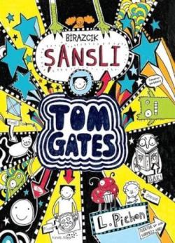 Tom Gates - Birazcık Şanslı - Liz Pichon | Yeni ve İkinci El Ucuz Kita