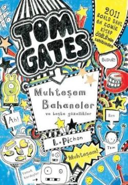 Tom Gates - Muhteşem Bahaneler ve Başka Güzellikler - Liz Pichon | Yen