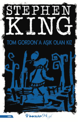 Tom Gordon'a Aşık Olan Kız - Stephen King | Yeni ve İkinci El Ucuz Kit