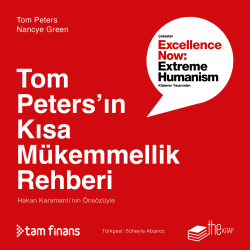 Tom Peters’ın Kısa Mükemmellik Rehberi - Tom Peters | Yeni ve İkinci E