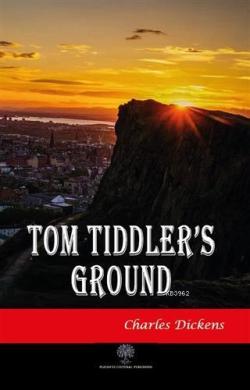 Tom Tiddler's Ground - Charles Dickens | Yeni ve İkinci El Ucuz Kitabı