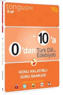 Tonguç Yayınları 10. Sınıf 0 dan 10 a Türk Dili ve Edebiyatı Konu Anla