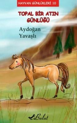 Topal Bir Atın Günlüğü - Aydoğan Yavaşlı | Yeni ve İkinci El Ucuz Kita