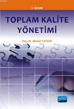 Toplam Kalite Yönetimi - Ahmet Yatkın | Yeni ve İkinci El Ucuz Kitabın