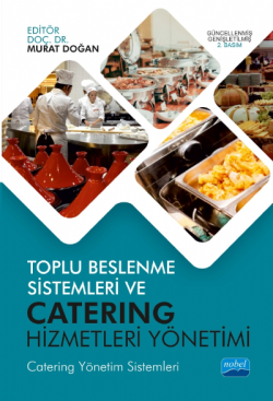 Toplu Beslenme Sistemleri ve Catering Hizmetleri Yönetimi - Murat Doğa