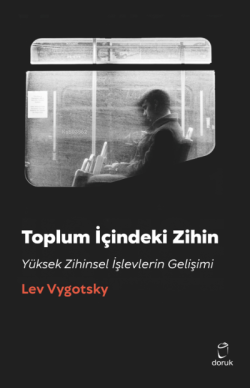 Toplum İçindeki Zihin - Lev Vygotsky | Yeni ve İkinci El Ucuz Kitabın 