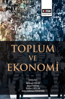 Toplum Ve Ekonomi - Abdurrahman Özdemir | Yeni ve İkinci El Ucuz Kitab