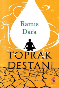Toprak Destanı - Ramis Dara | Yeni ve İkinci El Ucuz Kitabın Adresi