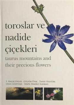 Toroslar ve Nadide Çiçekleri - Taurus Mountains and Their Precious Flo