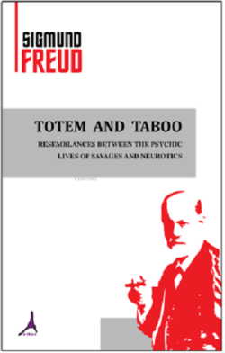 Totem And Taboo - Sigmund Freud | Yeni ve İkinci El Ucuz Kitabın Adres