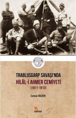 Trablusgarp Savaşı'nda Hilal - i Ahmer Cemiyeti; (1911-1912)