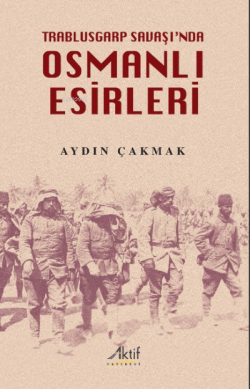 Trablusgarp Savaşı'nda Osmanlı Esirleri