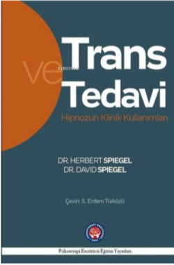 Trans ve Tedavi - Herbert Spiegel | Yeni ve İkinci El Ucuz Kitabın Adr