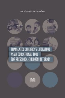 Translated Children's; Literature as an Educational Tool in Turkey