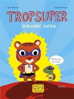 Tropsuper - Jurassic Tavuk (Ciltli) - Henri Meunier | Yeni ve İkinci E