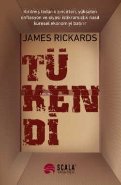 Tükendi - James Rickards | Yeni ve İkinci El Ucuz Kitabın Adresi