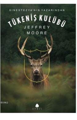Tükeniş Kulübü - Jeffrey Moore | Yeni ve İkinci El Ucuz Kitabın Adresi
