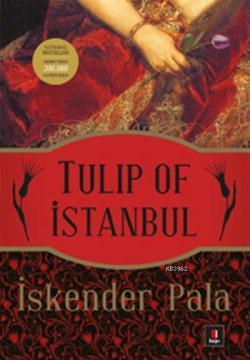 Tulip of İstanbul - İskender Pala | Yeni ve İkinci El Ucuz Kitabın Adr