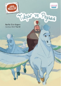 Tulpar ve Pegasus - Berfin Sıla Kepez | Yeni ve İkinci El Ucuz Kitabın