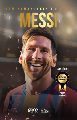 Tüm Zamanların En İyisi - Lionel Messi