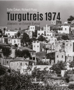 Turgutreis 1974 - Suha Özkan | Yeni ve İkinci El Ucuz Kitabın Adresi