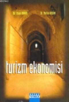 Turizm Ekonomisi - Ozan Bahar Metin Kozak Ozan Bahar Metin Kozak | Yen