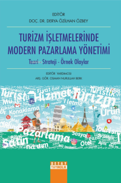 Turizm İşletmelerinde Modern Pazarlama Yöntemi - Derya Özilhan Özbey |