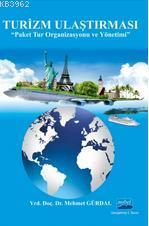 Turizm Ulaştırması; Paket Tur Organizasyonu ve Yönetimi