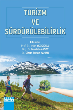 Turizm Ve Sürdürülebilirlik - İrfan Yazıcıoğlu | Yeni ve İkinci El Ucu