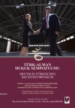 Türk Alman Hukuk Sempozyumu (Cilti)