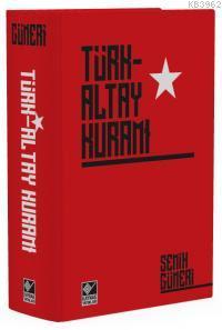 Türk-Altay Kuramı - A. Semih Güneri | Yeni ve İkinci El Ucuz Kitabın A