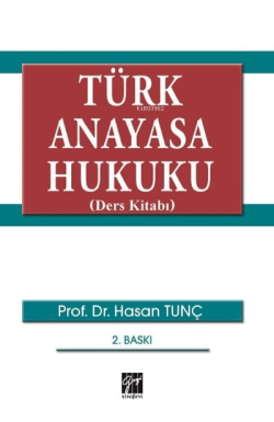 Türk Anayasa Hukuku (Ders Kitabı)