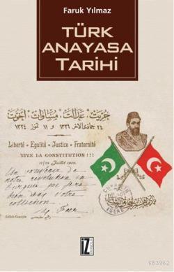 Türk Anayasa Tarihi - Faruk Yılmaz | Yeni ve İkinci El Ucuz Kitabın Ad