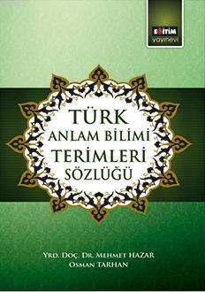 Türk Anlatım Bilimi Terimleri Sözlüğü - Mehmet Hazar | Yeni ve İkinci 